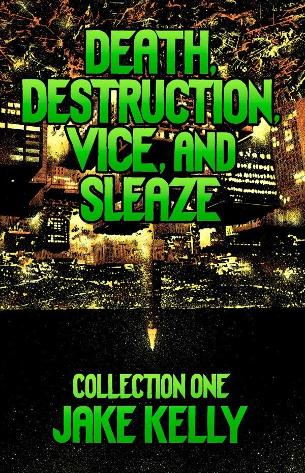 Death Destruction Vice And Sleaze TP Collection One