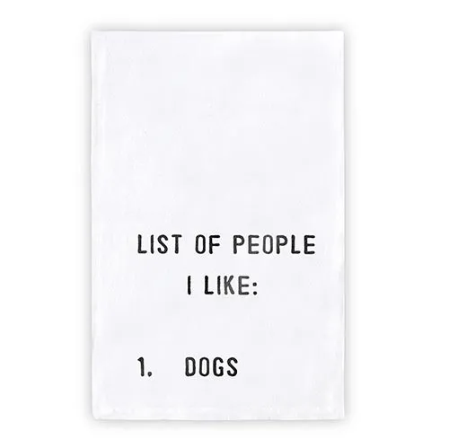 Face to Face Thirsty Boy Towel - List of People I Like: 1. Dogs Towel